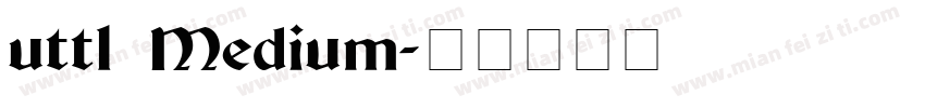utt1 Medium字体转换